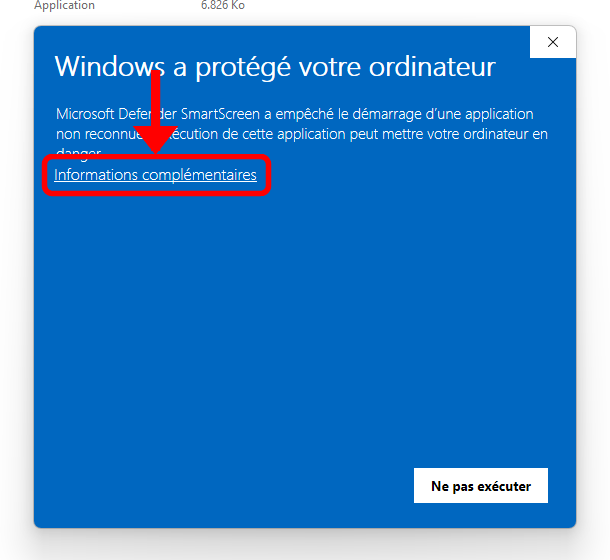 Après avoir lancé l'installeur, Windows peut afficher « Windows a protégé votre ordinateur ». Cliquez sur « Informations complémentaires ».